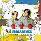 the Submarines