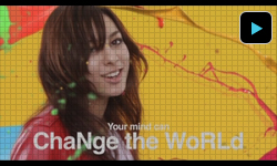 「ChaNge the WoRLd」Music Video