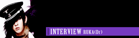 INTERVIEW RUKA(Dr)