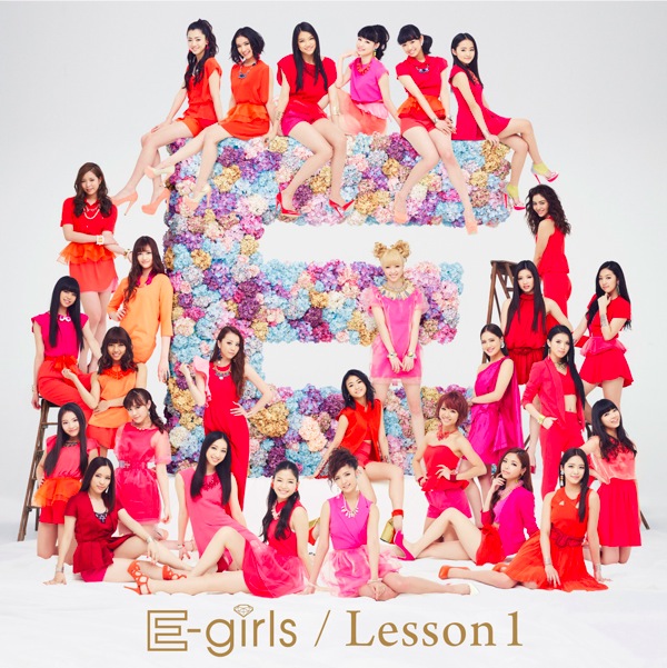 E Girls 1stアルバム Lesson 1 が週間1位を獲得 Barks