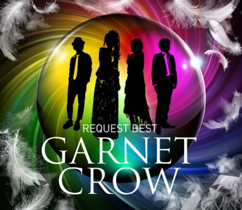 GARNET CROW、解散ライブDVD&リクエストベストアルバムが10月9日同時 ...