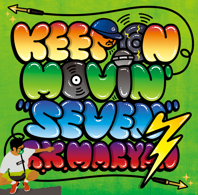 G K Maryan 7枚目のオリジナルal Keep On Movin 7 Seven 発売決定 3月28日から公式ショップ Gkm Store にてcd盤先行販売開始 Barks