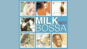 『MILK BOSSA BEST』、iTunesアルバムランキング1位