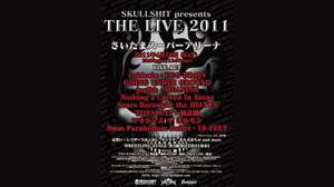 ＜SKULLSHIT presents THE LIVE 2011（骸骨祭り）＞、前夜祭決定