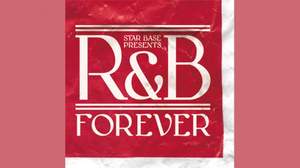 本来のR&B復活を求め、『R&B Forever』誕生