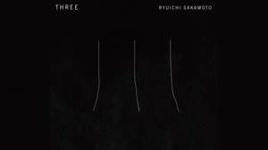 UST、ニコ生、ピグで坂本龍一のニューアルバム『THREE』全曲試聴会開催決定