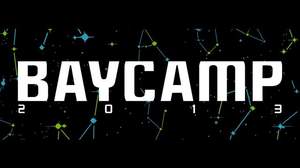 【nexusニュース】「BAYCAMP 2013」、タイムテーブル発表＆TIP OFF ACTにミケトロイズ