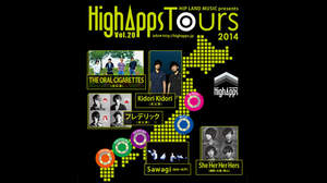 ＜HighApps TOURS 2014＞開催決定 THE ORAL CIGARETTES、Kidori Kidori、フレデリックら出演