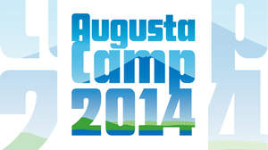 ＜Augusta Camp 2014＞、史上初となる前夜祭の開催決定