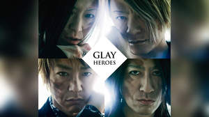 GLAY、ニューシングルのジャケットを公開。TFMにて「HEROES」フル音源を初オンエア