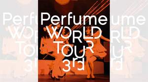 Perfume、映像作品『Perfume WORLD TOUR 3rd』は7/22発売。「世界ご当地ダイジェスト」収録も