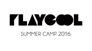 日本初、全方位型クラブミュージックセミナー「PLAYCOOL SUMMER CAMP 2016」開講