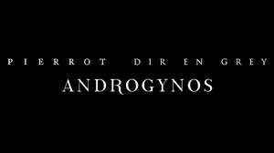PIERROT × DIR EN GREY、プロジェクト『ANDROGYNOS』始動