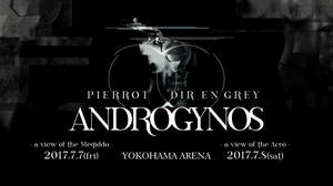 PIERROT×DIR EN GREYによるプロジェクト『ANDROGYNOS』、横浜アリーナ2days公演を発表