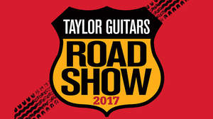 Taylorの人気モデル・最新モデルを集めた＜Taylor Guitars Road Show＞が7月に石川・大阪・北海道・東京・神奈川で開催