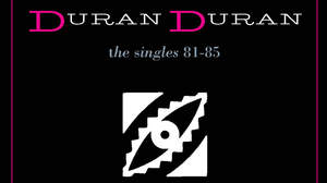 デュラン・デュラン来日記念、『ザ・シングルズ 81-85』が初国内盤化