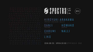 Hiroyuki Arakawa主宰のテクノレーベル「SPECTRA」、レーベルショーケースを4回目の生配信