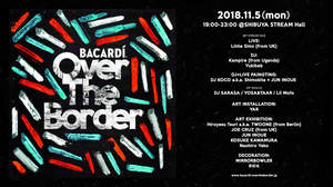 バカルディ主催＜Over The Border＞、フルラインナップ発表