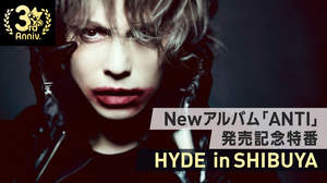 HYDE、『ANTI』発売記念特番「HYDE in SHIBUYA」に生出演