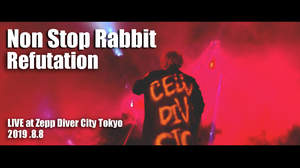 Non Stop Rabbit、Zepp DCライブ映像使った「Refutation」MV