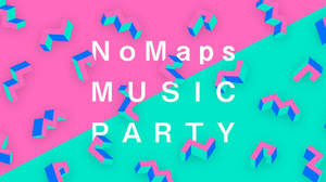 札幌サーキットイベント＜NoMaps MUSIC PARTY＞にCity Your City、YonYon、COMiNUMら26組