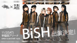 BiSH、日本一の学祭ライブ ＜WASEDA ARENA SUMMIT×学祭JACK＞に出演