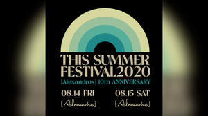 [Alexandros]、＜THIS SUMMER FESTIVAL 2020＞配信詳細発表