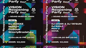 渋谷SOUND MUSEUM VISION、本日19日から3ヶ月振りの営業再開＆＜VISION Reopening Party＞を二日間に渡り開催