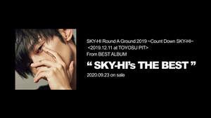 SKY-HI、人気曲をカウントダウンしていくライブ映像『Count Down SKY-HI』ティザー公開