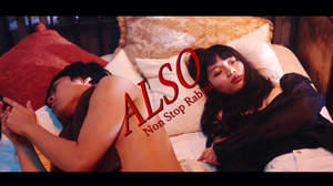 Non Stop Rabbit、メジャーデビューAL先行配信曲「ALSO」MV公開