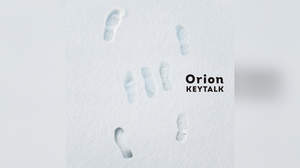 KEYTALK、新曲「Orion」リリース決定