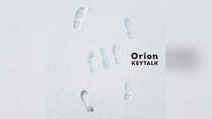 KEYTALK、新曲「Orion」配信スタート＋リリックビデオ公開