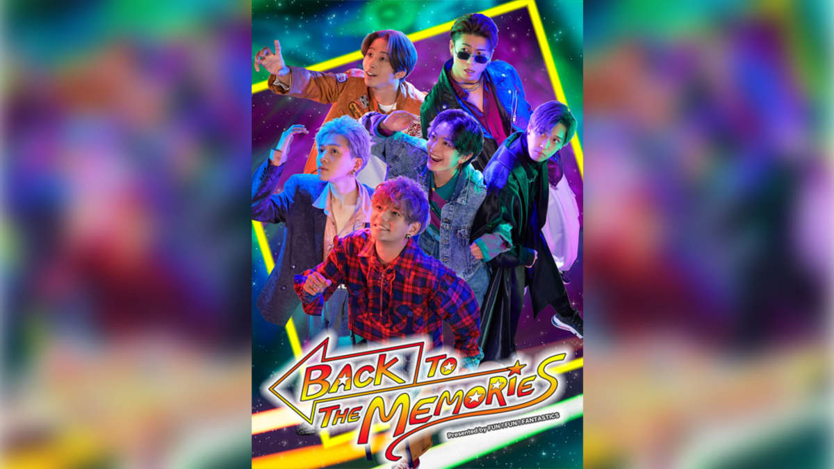 FANTASTICS、ライブステージ＜BACK TO THE MEMORIES＞開催 | BARKS