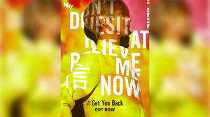 Nissy、新曲「Get You Back」リリース。今夜MVを一度限りのプレミア公開