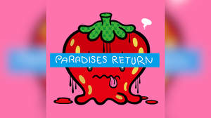PARADISES、1st EPは「PARADISES RETURN」