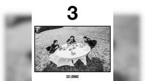 SIX LOUNGE、ニューアルバム『3』詳細発表