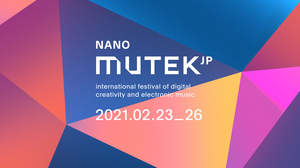 ＜NANO MUTEK.JP 2021＞、2021年2月23日（火）〜26日（金）渋谷ストリーム ホールにてアーカイブ上映