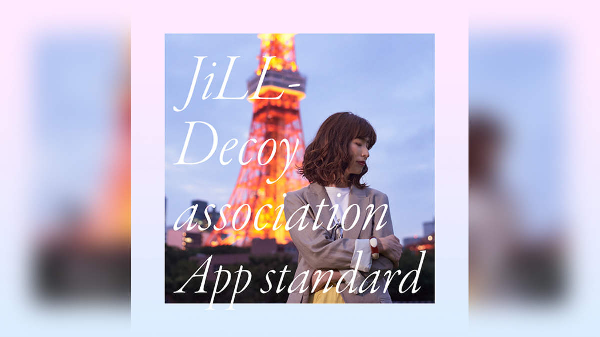 JiLL-Decoy association、カバーアルバム『App standard』配信 | BARKS