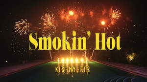 Kis-My-Ft2、ニューシングル収録「Smokin’ Hot」MVを本日プレミア公開