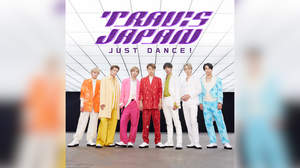 Travis Japan、デビューシングル「JUST DANCE!」ジャケット公開