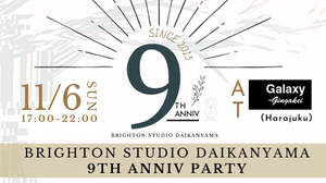渋谷“Galaxy 銀河系”にて11月6日イベント＜BRIGHTON Studio DAIKANYAMA 9th Anniversary＞開催