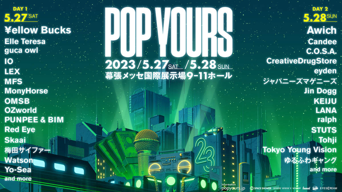 ＜POP YOURS 2023＞、ヘッドライナーの¥ellow Bucks、Awichをはじめ第一弾出演者29組発表 BARKS