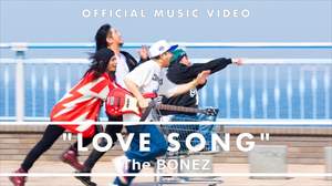 The BONEZ、ド派手な「Love song」MVに新しい学校のリーダーズが友情出演