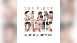 『THE FIRST SLAM DUNK』サントラのトラックリスト公開