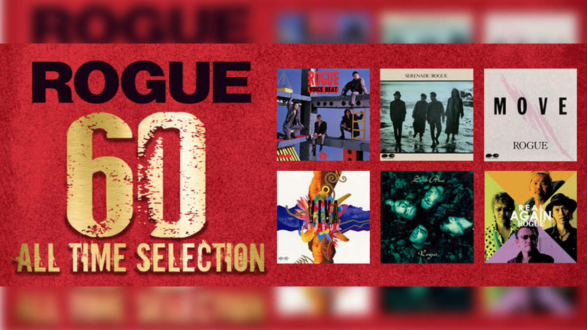 ROGUEの長い道のりをまとめたメモリアルな作品、『60 ALL TIME SELECTION』 | BARKS