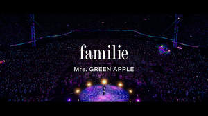 Mrs. GREEN APPLE、スタジアムツアーより新曲「familie」のライブ映像公開